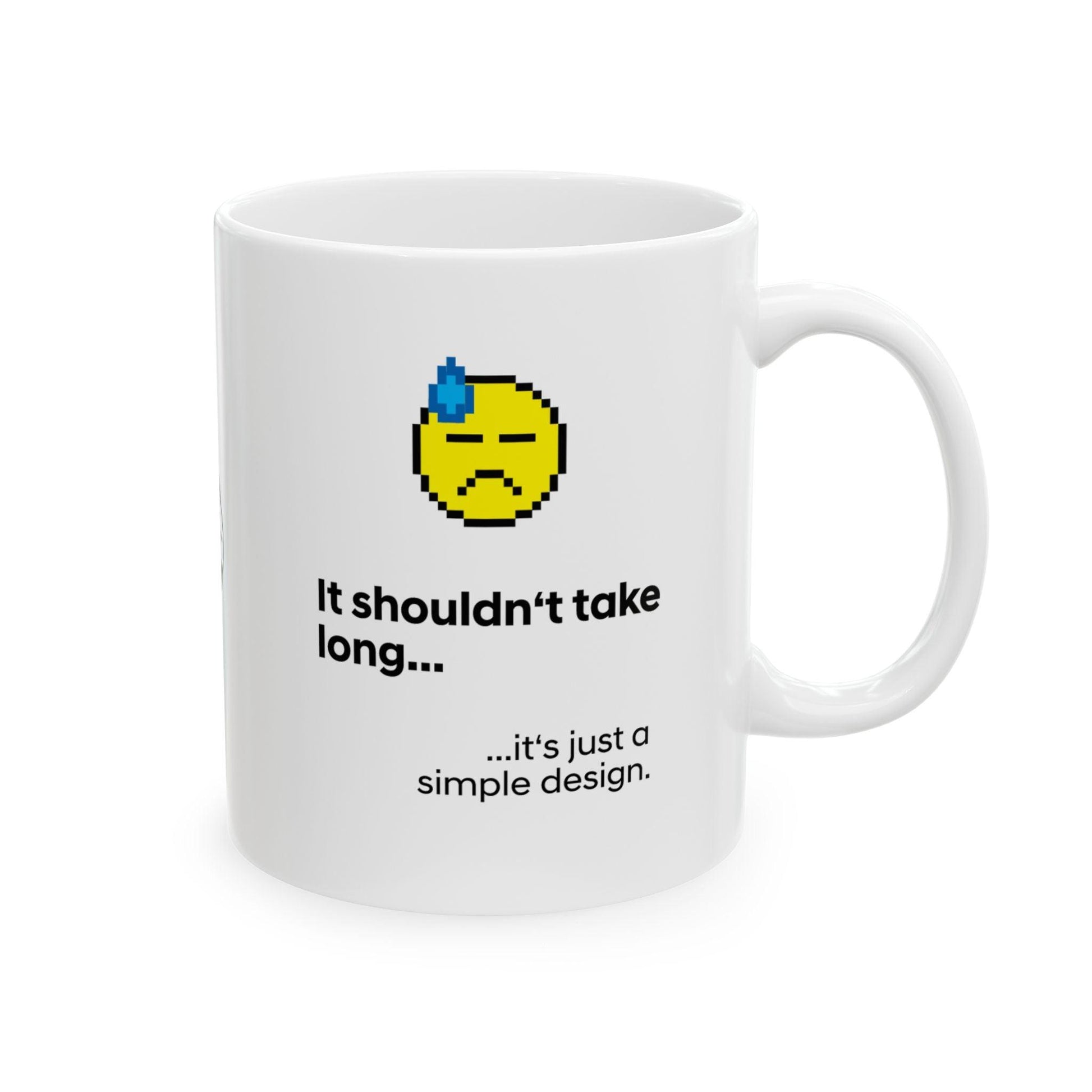 Burnt Out™ | Shouldn't Take Long Gift Mug